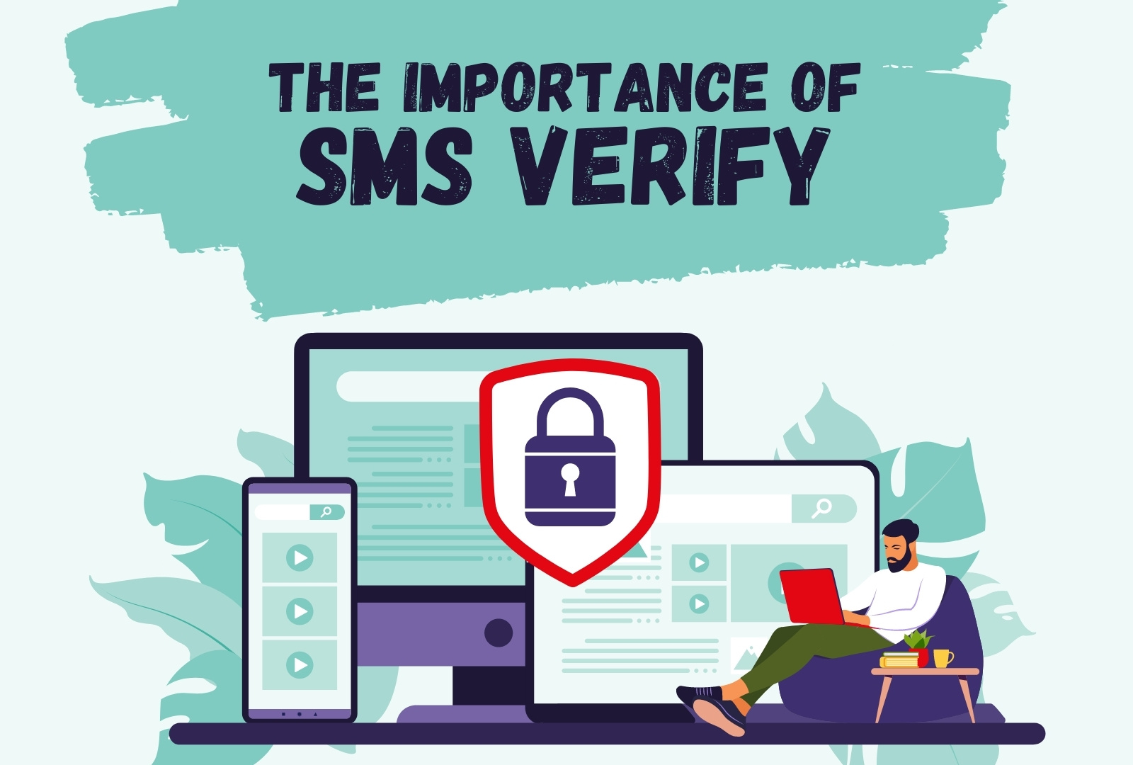 SMS Doğrulaması Neden Önemlidir?